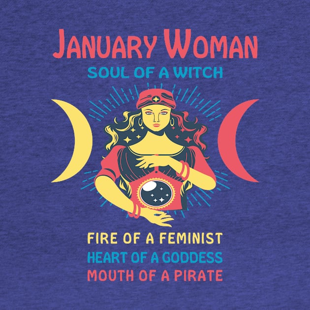 JANUARY WOMAN THE SOUL OF A WITCH JANUARY BIRTHDAY GIRL SHIRT by Chameleon Living